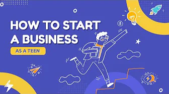 how to start a business-as-teen